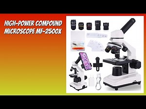 REVIEW (2025): High-Power Compound Microscope MF-2500X. Features