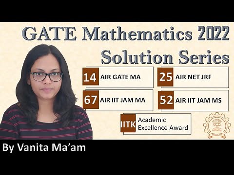 Gate 2022 Mathematics Solution | Complete Solution | 1 to 65 | By Vanita Ma'am