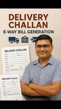 Delivery challan e-way bill generation 2025 | How to make e-way bill with delivery challan