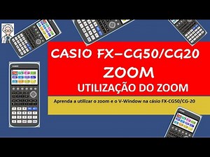 CASIO FX-CG50/CG20. ZOOM E V-WINDOW.