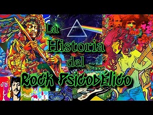 La Historia del Rock Psicodélico👽