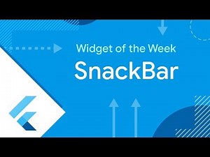 SnackBar (Flutter Widget of the Week)