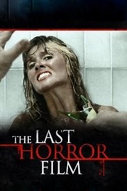 The Last Horror Film (1982) - AZ Movies