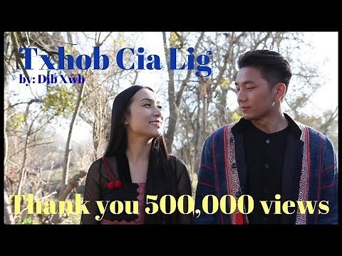 Dib Xwb - Txhob Cia Lig (Hmong Music Video)