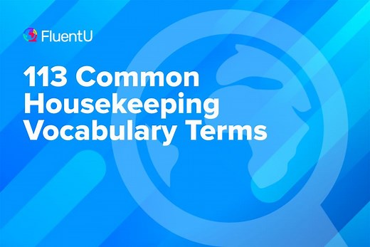 113 Common Housekeeping Vocabulary Terms | FluentU English Blog