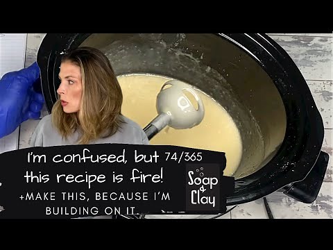 Recipe Day! Why you NEED soap paste in your life. | Day 74/365