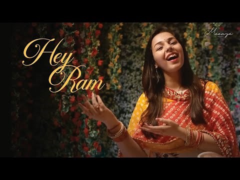 Hey Ram Hey Ram - Maanya Arora | Ram Bhajan | Diwali 2020