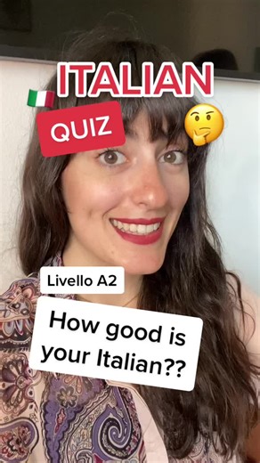 Italian Quiz Part 2: Test Your A2 Italian Skills!