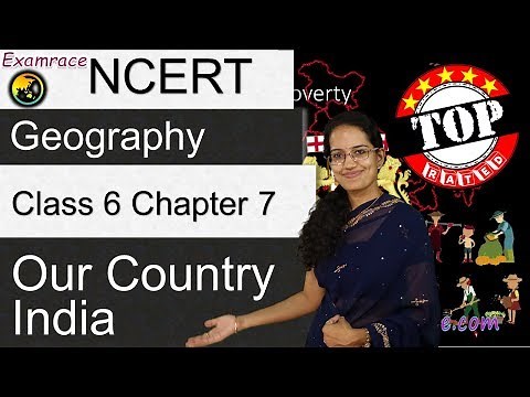 NCERT Class 6 Geography Chapter 7: Our Country India (Examrace) | English | CBSE