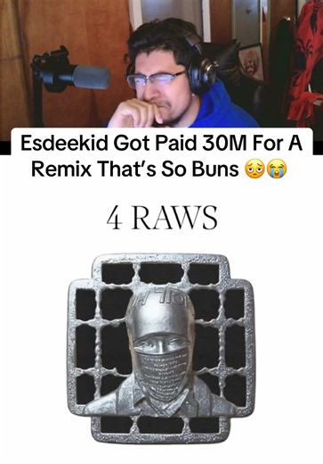Esdeekid Got Paid 30M For A Remix That’s So Buns 🫩😭 | #esdeekid #remix #music #buns #chainsmokers