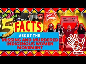 Missing and Murdered Indigenous Women (MMIW): 5 Powerful Facts You Need to Know