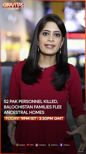 52 Pak Personnel Killed, Balochistan Families Flee Ancestral Homes | GRAVITAS