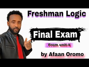Freshman Logic Final Exam by Afaan Oromo
