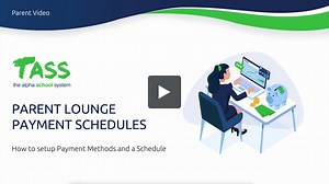 Parent Lounge Payment Schedules - Parent Video-mp4