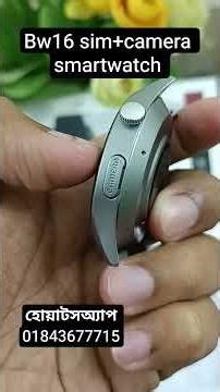 Bw16 sim+camera smartwatch