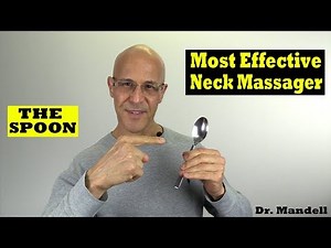 The Spoon: The Best Massage Tool For a Stiff Neck - Dr Alan Mandell, DC