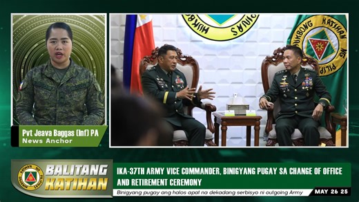 74K views · 2.1K reactions | BALITANG KATIHAN | Mga Ka-Army, ating alamin ang mga nagbabagang balita sa loob at labas ng Headquarters Philippine Army mula ika-19 hanggang ika-22 ng Mayo 2025. #MatatagNaSandiganNgBagongPilipinas #ServingthePeopleSecuringtheLand #PhilippineArmy #BalitangKatihan | Philippine Army | Facebook
