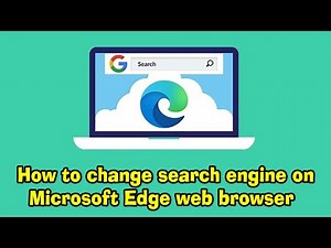 How to change search engine on Microsoft Edge web browser