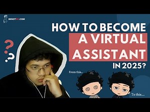 How to become a Virtual Assistant in 2025? (English/Tagalog)