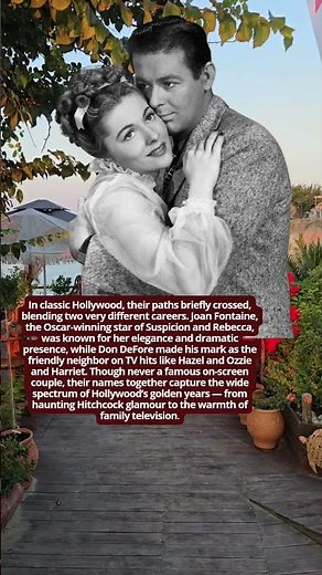 Joan Fontaine and Don DeFore Hollywood Elegance and Warmth #movie #history #facts #vintage