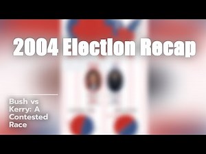 The 2004 Election: Bush vs Kerry 🗳️🔥