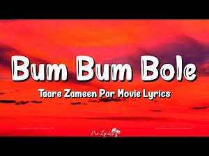 Bum Bum Bole (Lyrics) | Taare Zameen Par | Aamir Khan, Ehsaan Noorani, Tisca, Vipin, Sachet, Tanay
