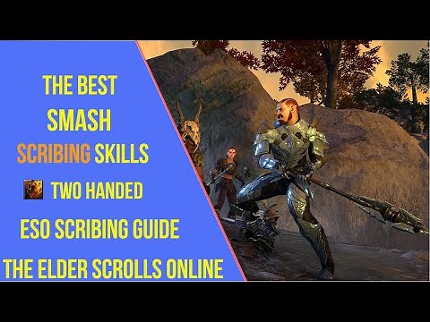 The Best Smash Scribing Skills for ESO