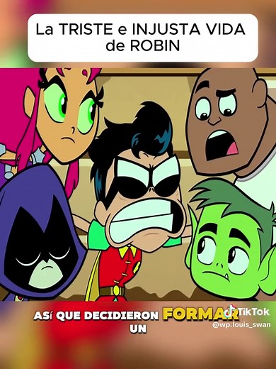 La Triste e Injusta Vida de Robin - Jóvenes Titanes 02