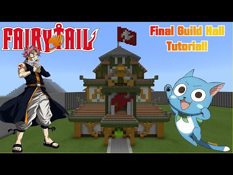 Minecraft Tutorial!: FairyTail Final Guild Hall! / FairyTail **Anime Builds**