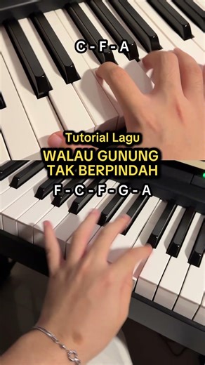 Tutorial main lagu Walau Gunung Tak Berpindah di tangan kanan dan kiri🎹#mustimusik #tipspiano
