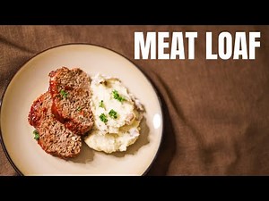 How To Make Meat Loaf