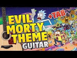 [Meme Song Guitar Tabs] Rick and Morty – Evil Morty Theme (fingerstyle guitar cover)