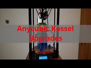Anycubic Kossel Upgrades