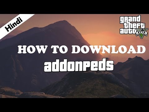 Addonpeds | How To Download & Install | GTA V