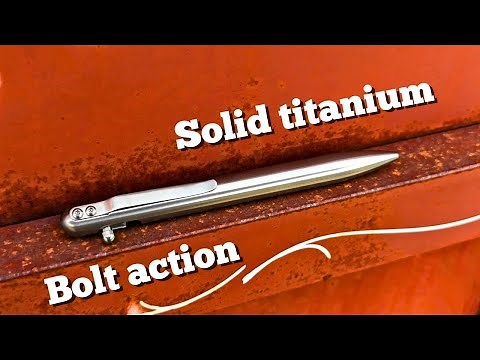 The Best EDC pen? A Review of the Bastion Bolt Action Titanium Ballpoint Pen