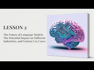 Lesson 2 of Prompt Engineering: Impact on Different Industries & Various Use Cases