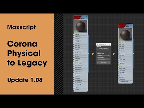 Corona Physical to Legacy 1.08 — Convert Physical Material to Corona Legacy Material