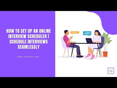 How to set up an Online Interview Scheduler | Interview Scheduling Software