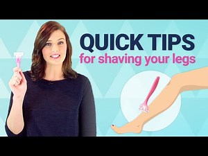 Quick tips for shaving your legs