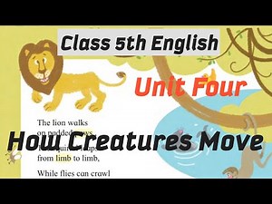 Class 5th English unit 4 How creatures Move #How creatures Move 5th standard eng.#how creatures move