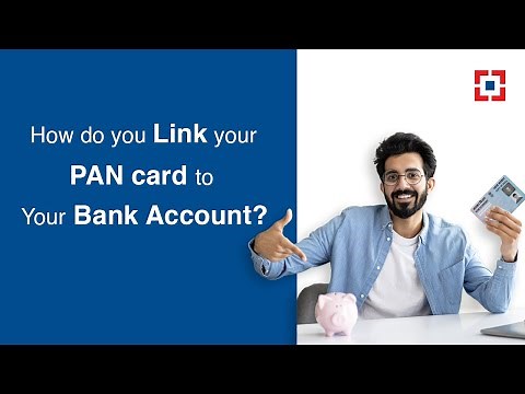 How do you Link your PAN card to Your Bank Account? | HDFC Bank