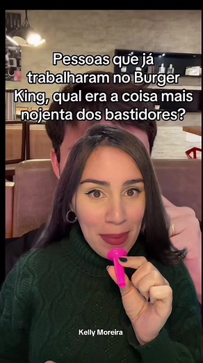 Pessoas que já trabalharam no Burger King: como é a higiene nos bastidores