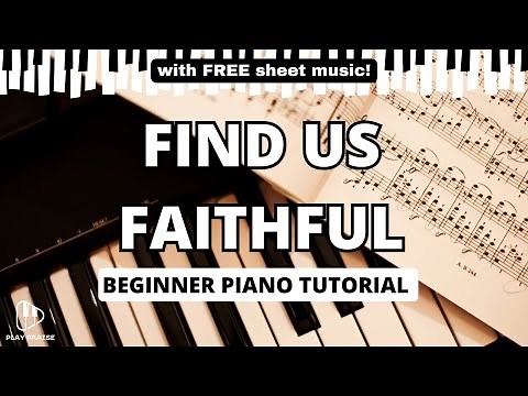 Find Us Faithful (Chorus) - Melody Piano Tutorial for Beginners - SLOW - w/ FREE sheet music