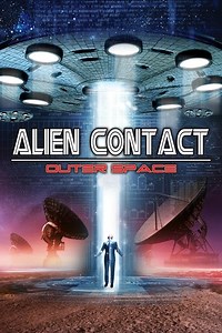Where to stream Alien Contact: Outer Space (2017) online? Comparing 50  Streaming Services