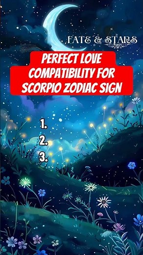 Perfect Love Compatibility for Scorpio Zodiac Sign #fateandstars