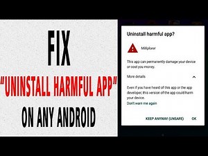 How to fix "Uninstall Harmful App" on Android