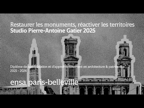Restaurer les monuments, réactiver les territoires - ENSAPB