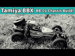 Building a Tamiya BBX - BB-01 Chassis - Kit# 58719 - One Of The Best Tamiya RC Buggy Builds!