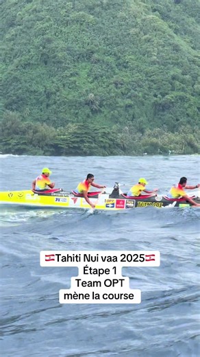 Tahiti Nui Vaa 2025: Team OPT Leads the Race