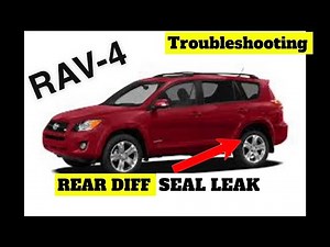 TROUBLESHOOT Rav4 rear diff leaking seals 2010